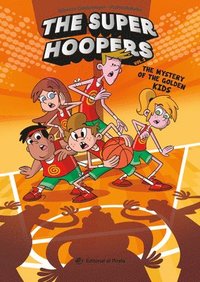 bokomslag The Mystery of the Golden Kids: The Super Hoopers 2 Volume 2