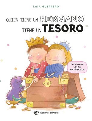 bokomslag Quien Tiene Un Hermano Tiene Un Tesoro / Whoever Has a Sibling, Has a Treasure