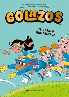 bokomslag El Torneo Más Deseado / The Dream Cup (Spanish Edition): Libros de Fútbol Para Niños 8-12 Años. ¡Descubre El Fantástico Equipo de Los Golazos! Volume
