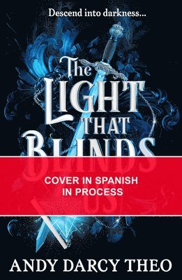 bokomslag La Luz Que Nos Ciega / The Light That Blinds Us (Spanish Edition): The Instant Bestseller and YA Tiktok Sensation.