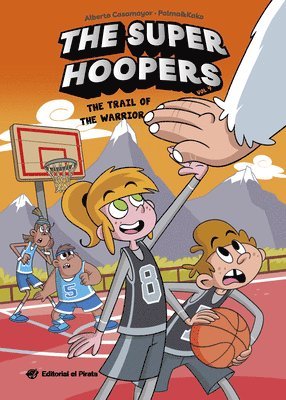 Alberto Casamayor - The Trail of the Warrior: A Hilarious Basketball Series for Kids 8-12. Basketball Has Never Been So Much Fun! Volume 4, Häftad