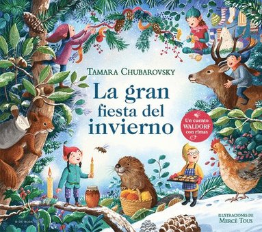 Tamara Chubarovsky - La Gran Fiesta del Invierno / The Great Winter Party, Inbunden