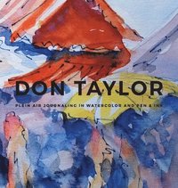 bokomslag DON TAYLOR - Plein Air Journaling in Watercolor and Pen & Ink