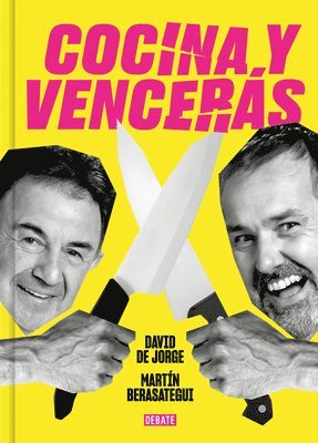 David de Jorge, Martín Berasategui - Cocina Y Vencerás / Cook and Conquer, Inbunden