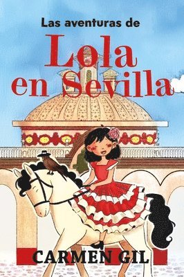 bokomslag Aventuras de Lola En Sevilla, Las