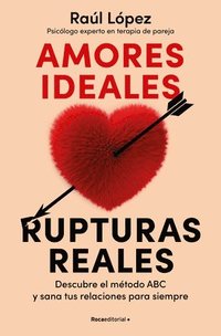 bokomslag Amores Ideales Rupturas Reales / Ideal Loves, Real Breakups