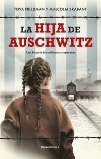 bokomslag La Hija de Auschwitz / The Daughter of Auschwitz
