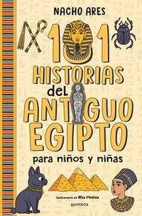 bokomslag 101 Historias del Antiguo Egipto Para Niños Y Niñas / 101 Stories of Ancient Egypt for Boys and Girls