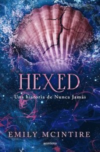 bokomslag Hexed. Una Historia de Nunca Jamás / Hexed