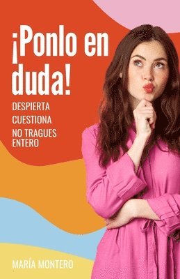 María Montero, María - ¡Ponlo en duda!, Häftad