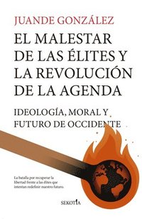 bokomslag Malestar de Las Élites Y La Revolución de la Agenda, El