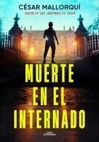 César Mallorquí - Muerte En El Internado / Death at the Boarding School, Häftad
