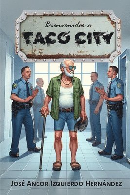 bokomslag Bienvenidos a Taco City