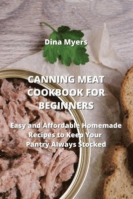 Canning Meat Cookbook for Beginners 1