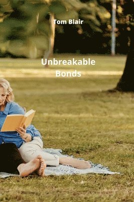 Unbreakable Bonds 1