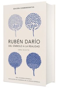 bokomslag Rubén Darío, del Simbolo a la Realidad (Edición Conmemorativa de la Rae Y La Asale) / Ruben Dario, from the Sy Mbol to Reality. Selected Works
