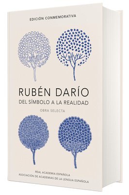 bokomslag Rubén Darío, del Simbolo a la Realidad (Edición Conmemorativa de la Rae Y La Asale) / Ruben Dario, from the Sy Mbol to Reality. Selected Works