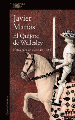 El Quijote de Wellesley / Wellesley?s Quixote 1