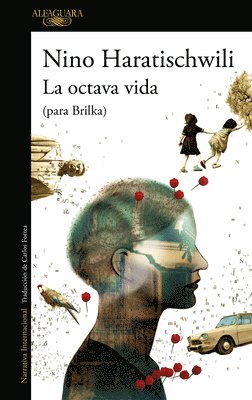 La Octava Vida (Para Brilka) / The Eighth Life (for Brilka) 1