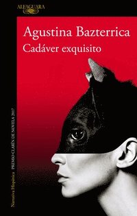 bokomslag Cadáver Exquisito (Premio Clarín 2017) / Tender Is the Flesh