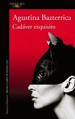 Cadaver exquisito (Premio Clarin 2017) / Tender is the Flesh 1
