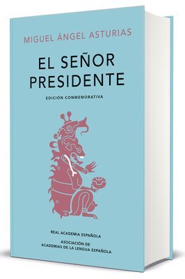 bokomslag El Señor Presidente. (Edición Conmemorativa de la Rae Y La Asale) / The Presiden T. a Commemorative Edition