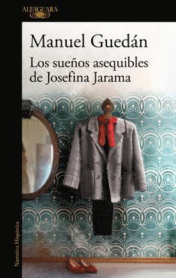 bokomslag Los Sueños Asequibles de Josefina Jarama / The Attainable Dreams of Josefina Jar AMA