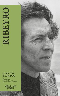 Cuentos Reunidos (Ribeyro) / Julio Ramon Ribeyro: Selected Stories 1