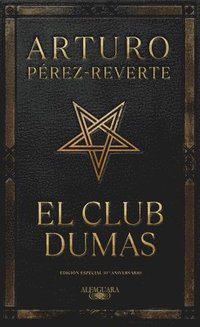 bokomslag El Club Dumas (Edición Especial 30 Aniversario) / The Club Dumas