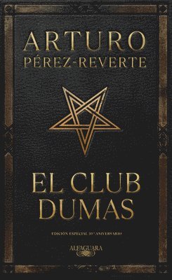 bokomslag El Club Dumas (Edición Especial 30 Aniversario) / The Club Dumas