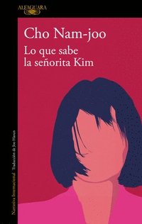 bokomslag Lo Que Sabe La Señorita Kim / Miss Kim Knows and Other Stories