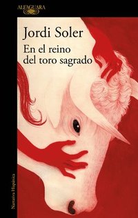 bokomslag En El Reino del Toro Sagrado / In the Kingdom of the Sacred Bull