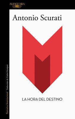 M. La Hora del Destino / M. the Hour of Destiny