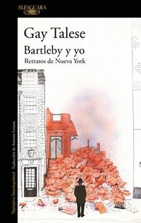 bokomslag Bartleby Y Yo: Retratos de Nueva York / Bartleby and Me: Reflections of an Old S Crivener