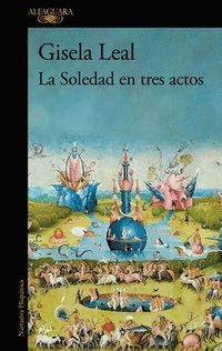 bokomslag La Soledad En Tres Actos / La Soledad in Three Acts