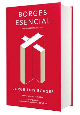 bokomslag Borges Esencial (Edición Conmemorativa de la Rae Y La Asale) / Essential Borges: Commemorative Edition