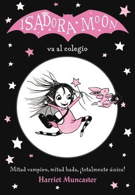 bokomslag Isadora Moon va al colegio / Isadora Moon Goes to School