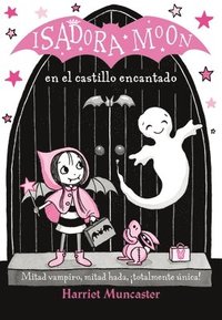 bokomslag Isadora Moon en el Castillo Encantado