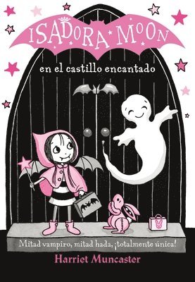 bokomslag Isadora Moon en el Castillo Encantado = Isadora Moon Goes on a School Trip
