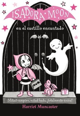 bokomslag Isadora Moon en el castillo encantado / Isadora Moon Goes on a School Trip