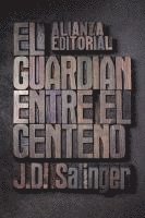 bokomslag El guardian entre el centeno / The Catcher in the Rye