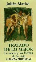 Tratado de lo mejor : la moral y las formas de la vida