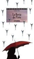 La lluvia de Paris/ The Rain of Paris 1