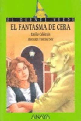 Emilio Calderon - El fantasma de cera, Häftad