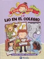 Justine Smith - Zak Zoo y el Lio en el Colegio, Inbunden