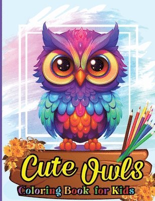 bokomslag Cute Owls Coloring book for kids