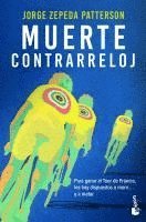 Jorge Zepeda Patterson - Muerte contrarreloj, Häftad