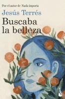 bokomslag Buscaba la belleza