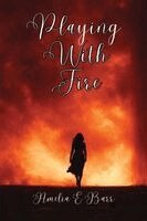 Amelia E Barr - Playing With Fire, Häftad