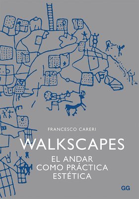 bokomslag Walkscapes: El Andar Como Práctica Estética